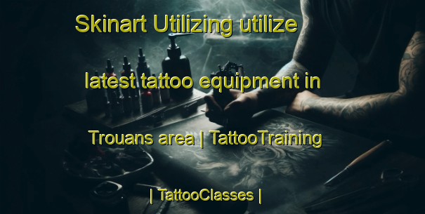 Skinart Utilizing utilize latest tattoo equipment in Trouans area | TattooTraining | TattooClasses | SkinartTraining-France